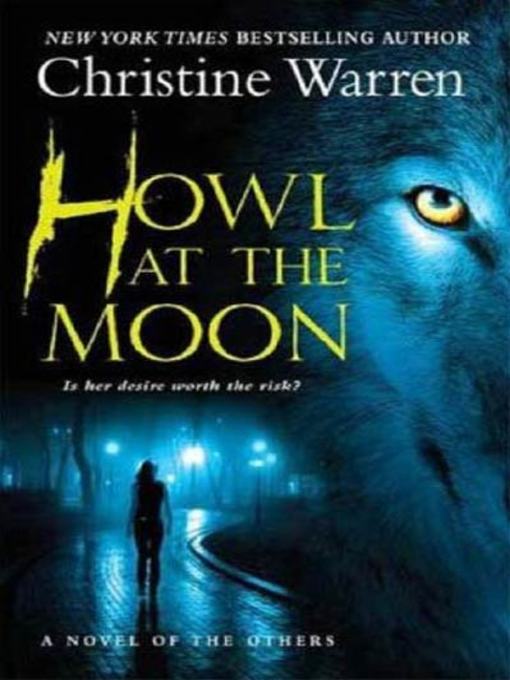 Title details for Howl at the Moon by Christine Warren - Wait list